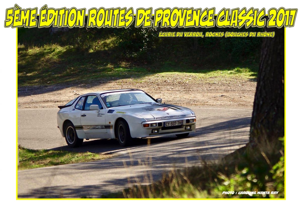 5ème Édition Routes de Provence Classic – 18 et 19 février 2017 – Écurie du Verrou Rognes (Bouches-du-Rhône)